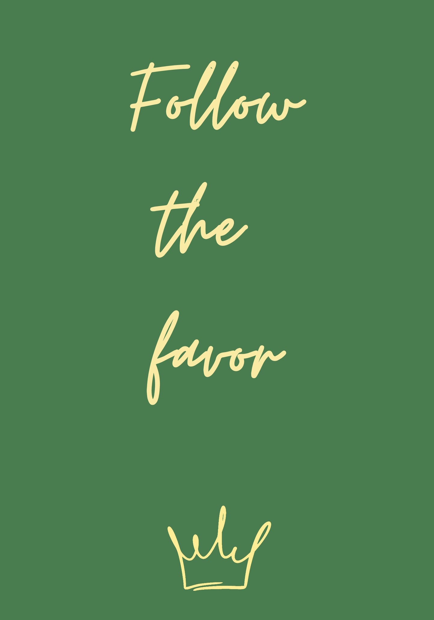 Follow the favor