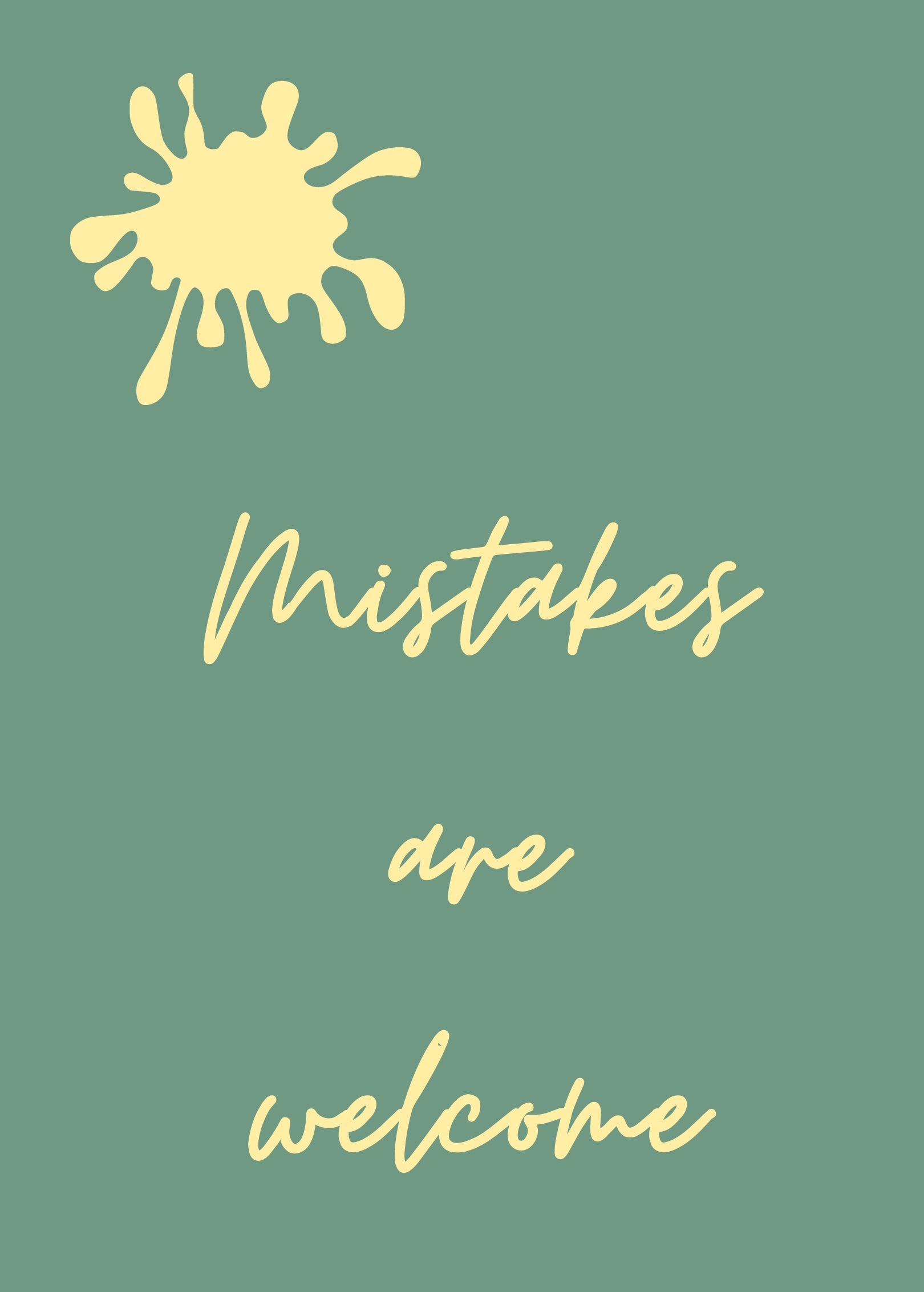 Mistakes Welcomesign Mistakes are welcome – brigittelegrand.com